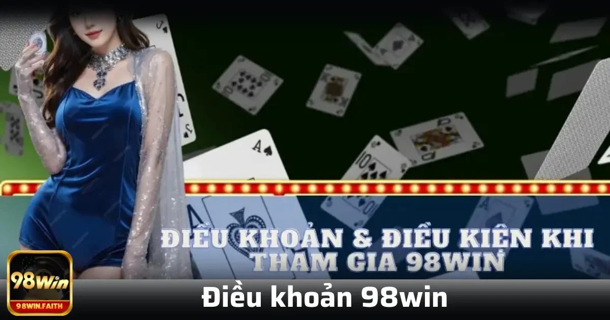 Điều khoản 98win 1 Trong bất kỳ hệ thống dịch vụ trực tuyến nào, việc xác định rõ ràng về người dùng cùng phạm vi áp dụng điều khoản là điều tối quan trọng.